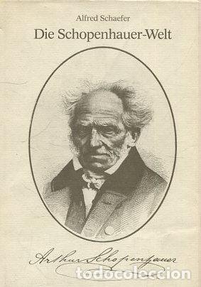 Libros de segunda mano: DIE SCHOPENHAUER-WELT. - SCHAEFER Alfred. - Foto 1