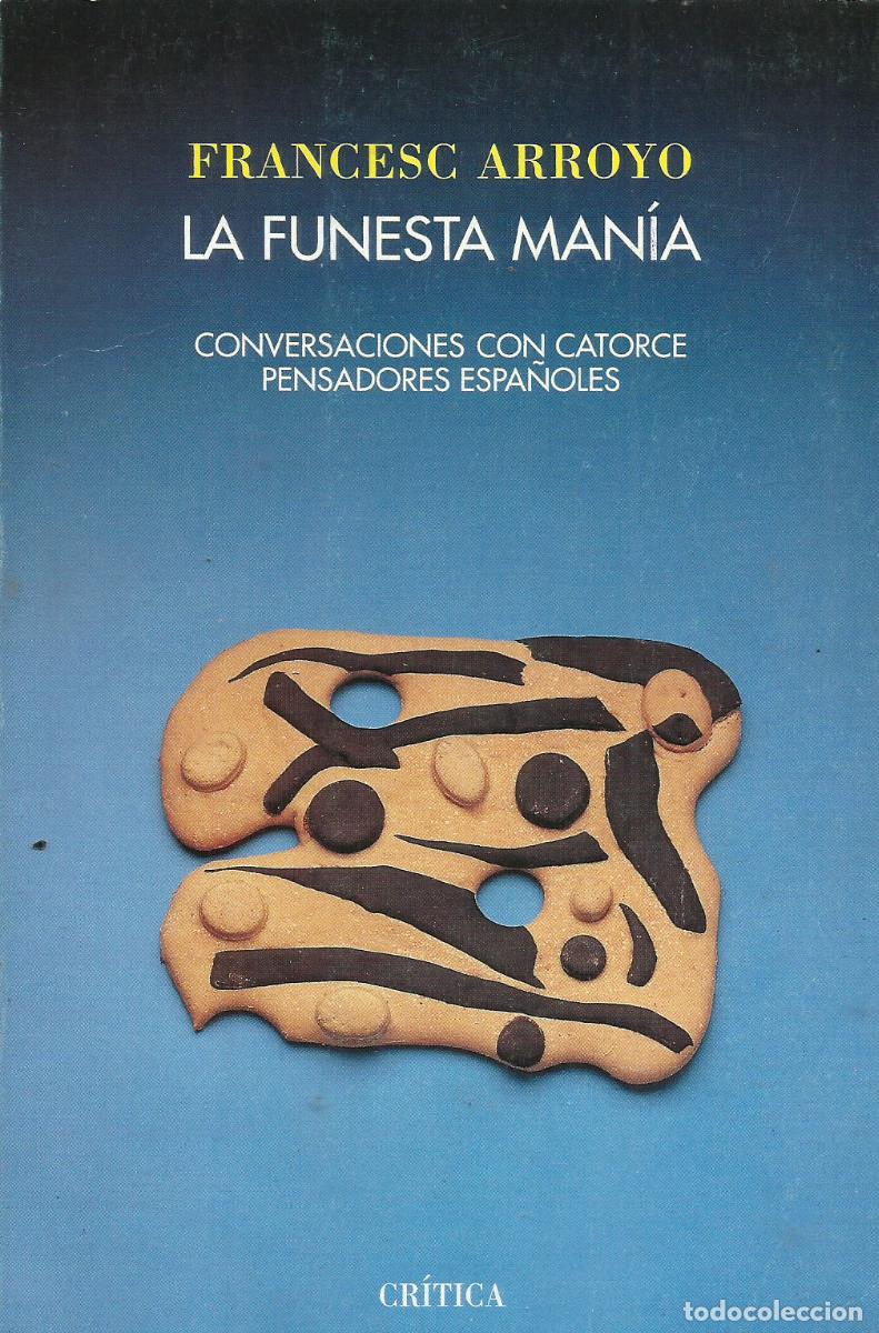 Libros de segunda mano: La funesta man&iacute;a / Francesc Arroyo. - Foto 1