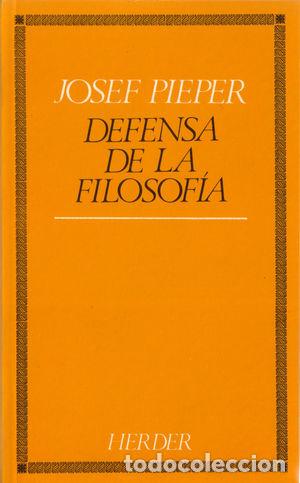 Libros de segunda mano: DEFENSA DE LA FILOSOF&Iacute;A - PIEPER, JOSEF - Foto 1