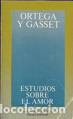 Libros de segunda mano: Estudios Sobre El Amor - ORTEGA y Gasset - Foto 1