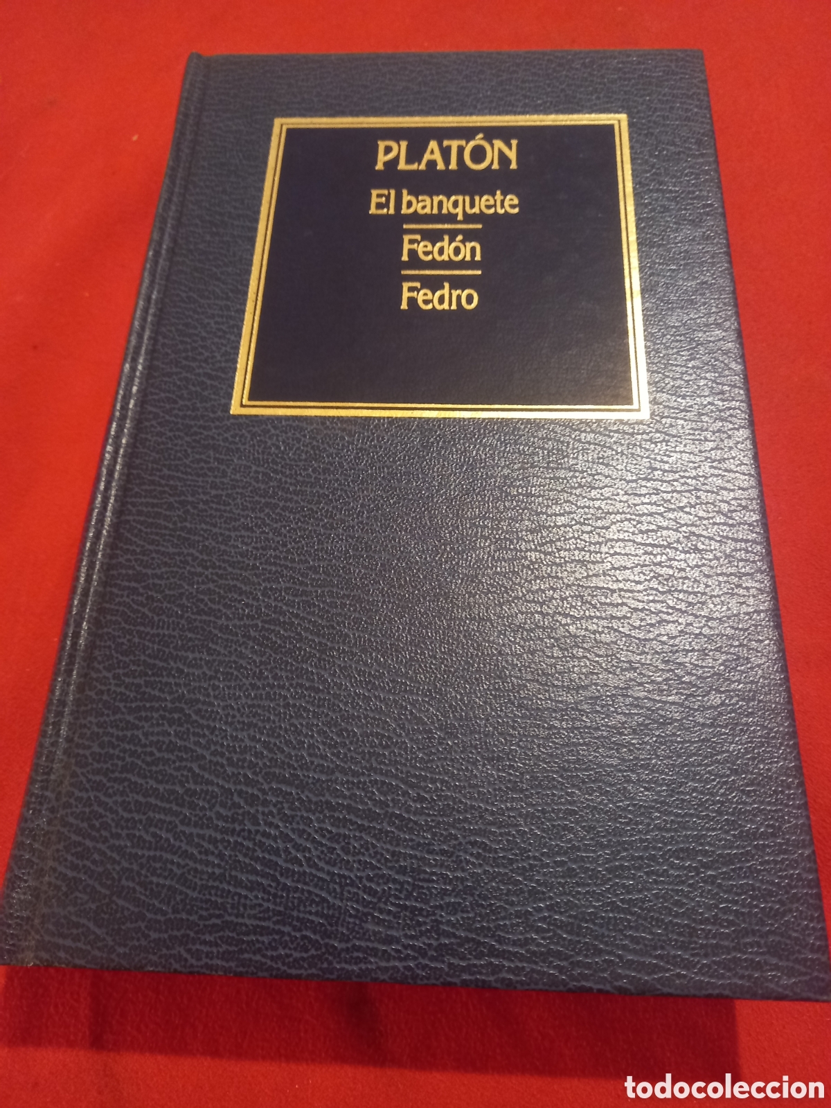 Libros de segunda mano: El banquete/ Fed&oacute;n/ Fedro. Plat&oacute;n. - Foto 1