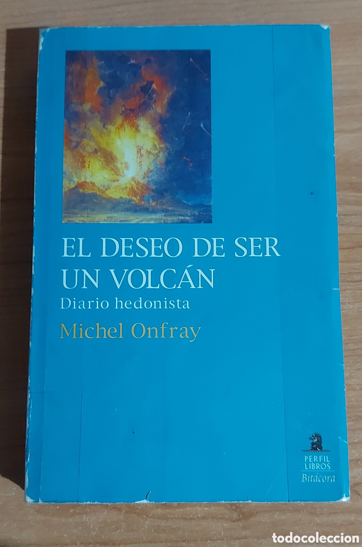 Libros de segunda mano: El deseo de ser un volc&aacute;n. Michel Onfray. - Foto 1