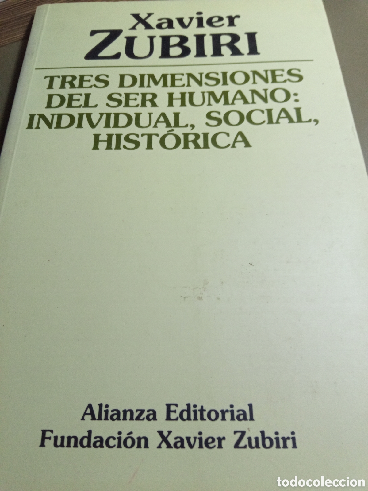 Second hand books: Tres dimensiones del ser humano: individual, social, hist&oacute;rica