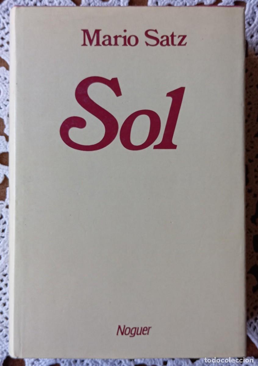 Libros de segunda mano: SOL - MARIO SATZ - NOGUER - Foto 1