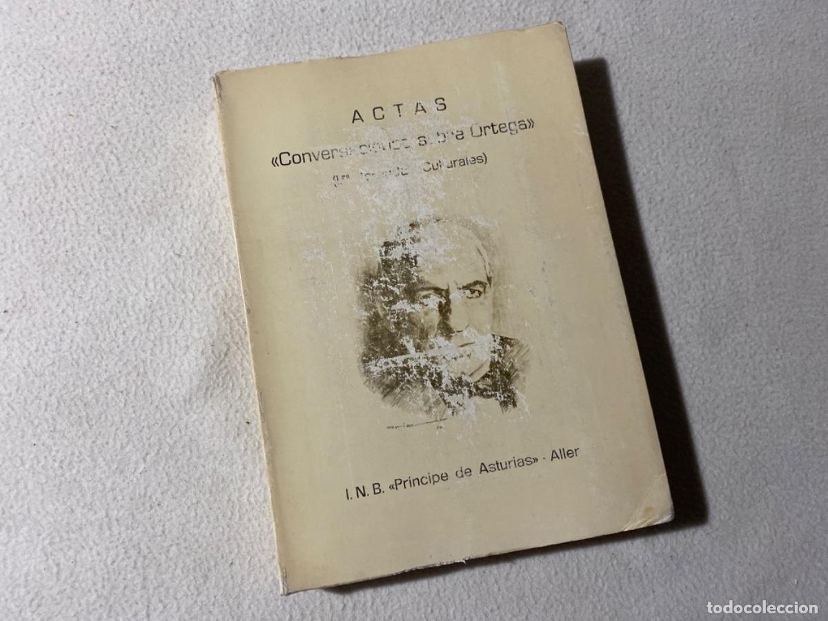Libri di seconda mano: CONVERSACIONES SOBRE ORTEGA. ACTAS. (1&ordf; JORNADAS CULTURALES). I.N.B. PRINCIPE DE ASTURIAS. ALLER