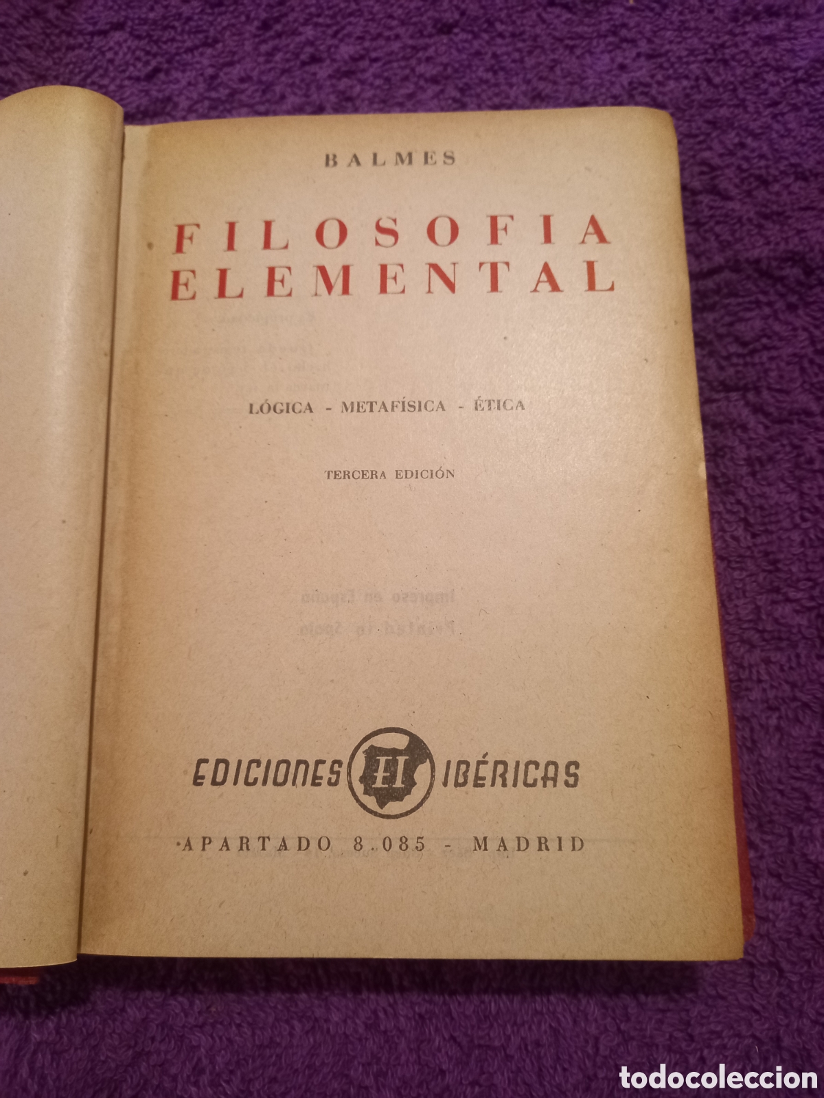 Libros de segunda mano: Filosof&iacute;a elemental. Balmes. Ediciones ibericas. - Foto 5