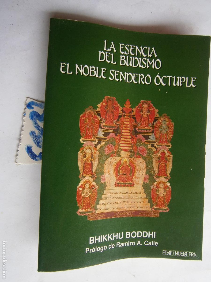 Libros de segunda mano: LA ESENCIA DEL BUDISMO - EL NOBLE SENDERO OCTUPLE - Foto 1