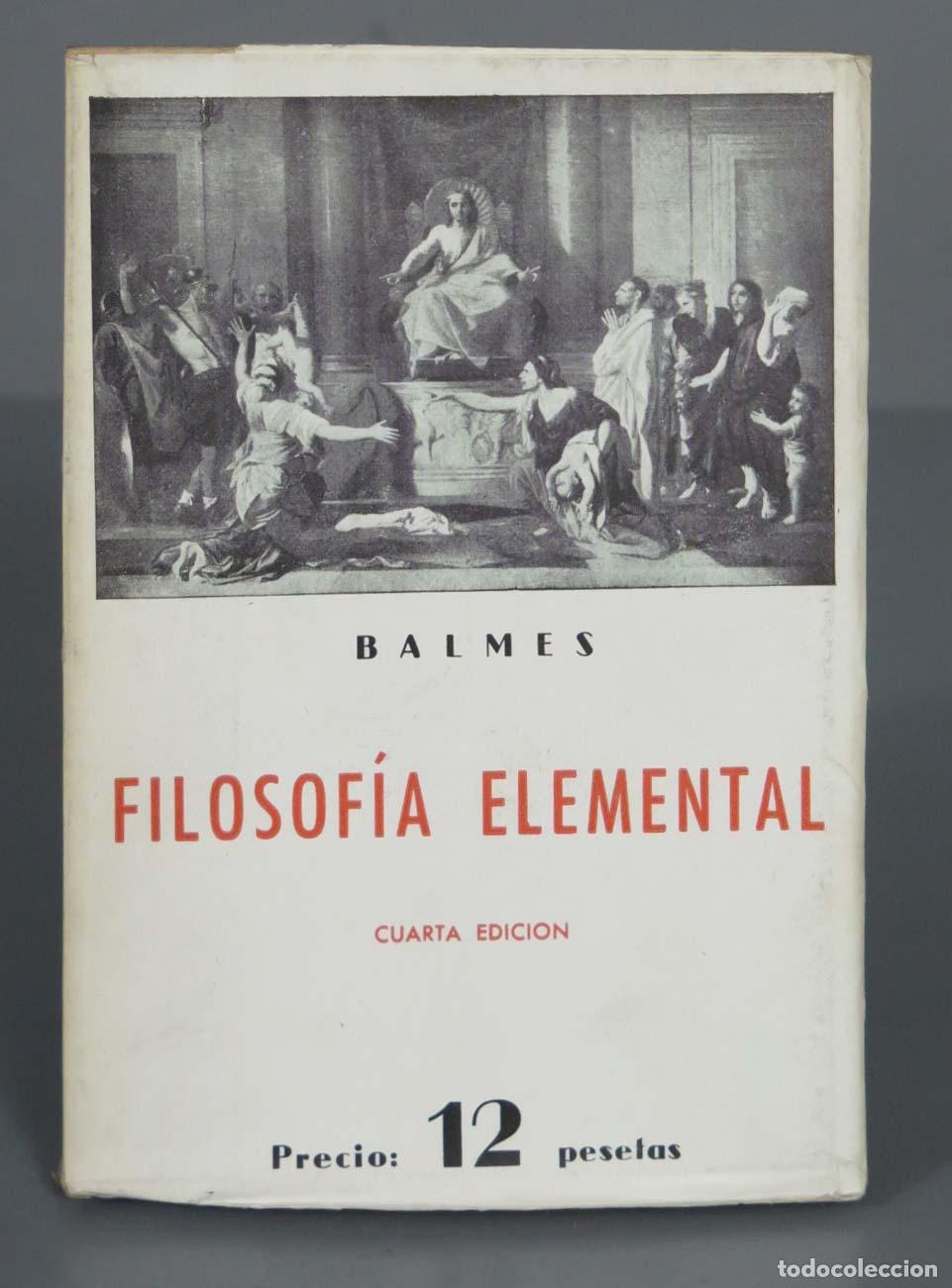 Libros de segunda mano: FILOSOF&iacute;A ELEMENTAL. BALMES - Foto 1