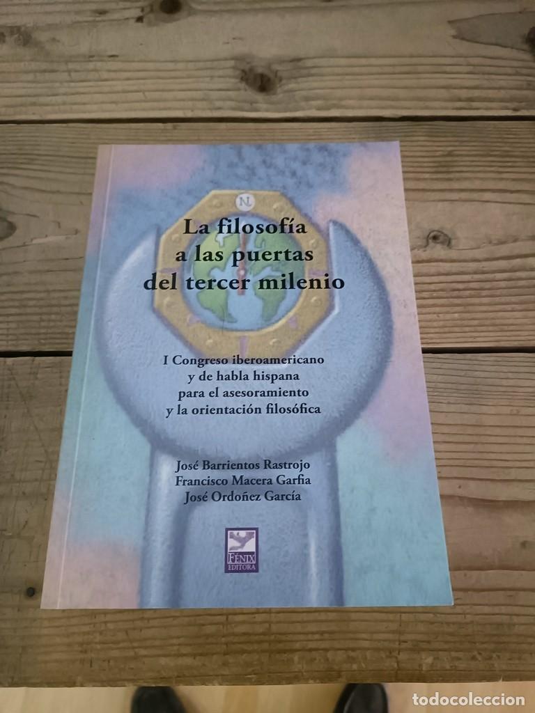 Libri di seconda mano: La filosof&iacute;a a las puertas del tercer milenio. Congreso orientaci&oacute;n filos&oacute;fica. Jos&eacute; Barrientos, DED