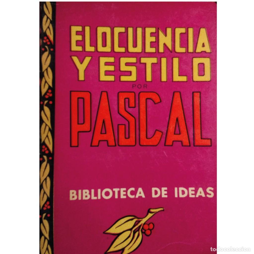 Libros de segunda mano: ELOCUENCIA Y ESTILO. Pascal, Blaise - Foto 1