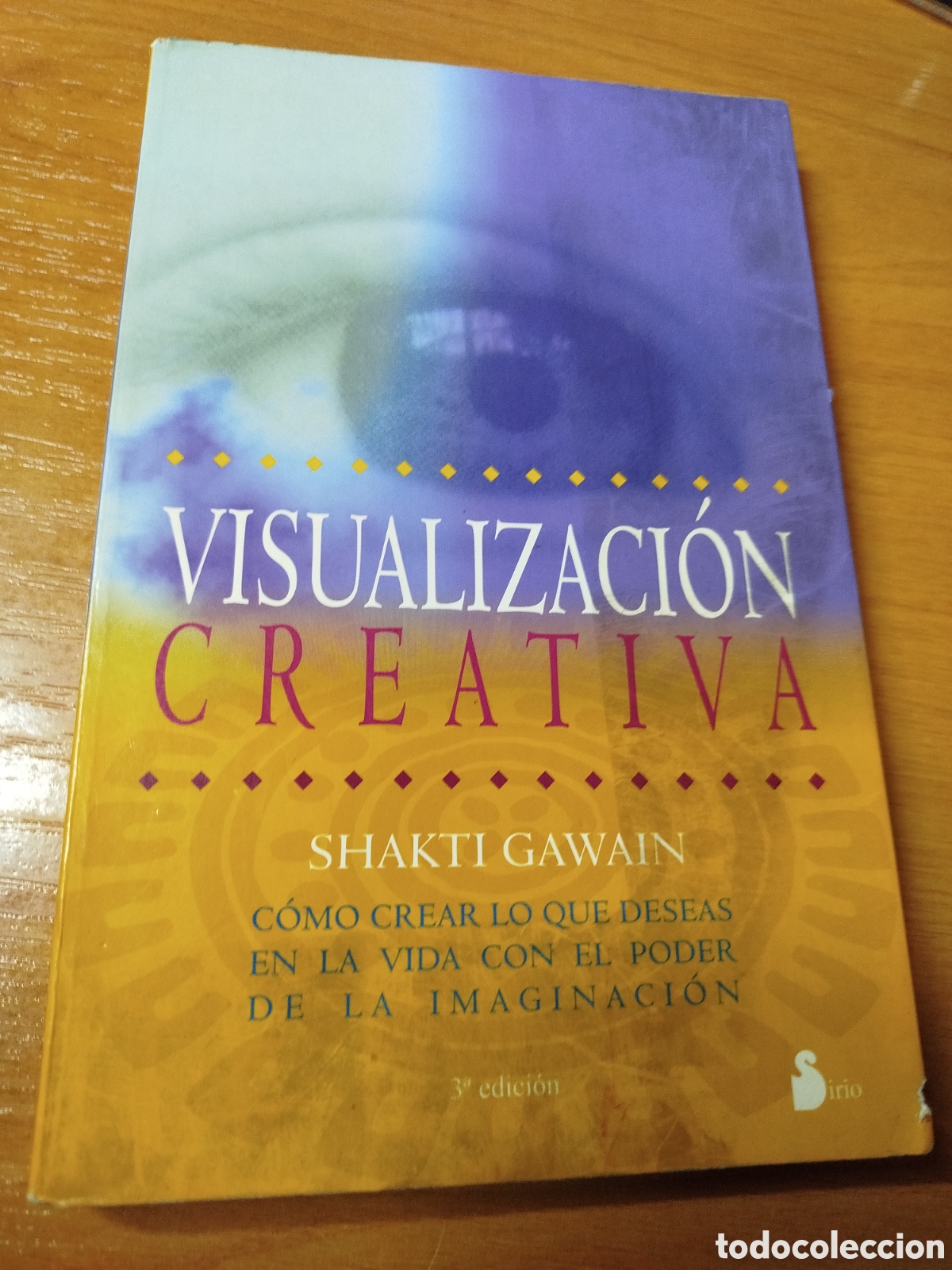 Libros de segunda mano: Visualizaci&oacute;n creativa. C&oacute;mo crear lo que deseas en la vida con el poder de la imaginaci&oacute;n. - Foto 1