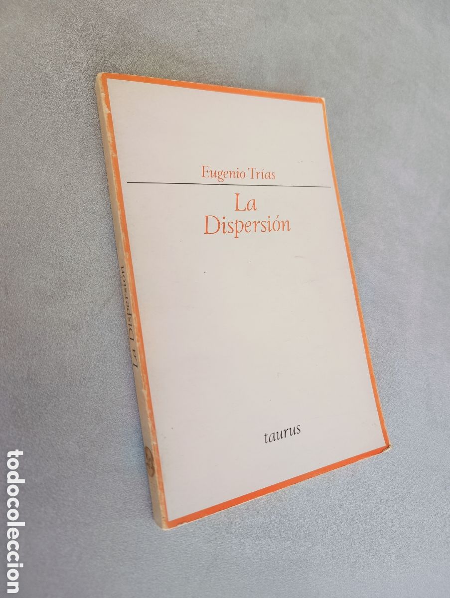 Libros de segunda mano: La dispersi&oacute;n. Eugenio Tr&iacute;as. - Foto 2