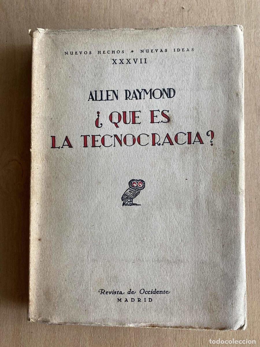 Libros de segunda mano: &iquest;Que es la Tecnocracia? - Allen Raymond - Foto 1