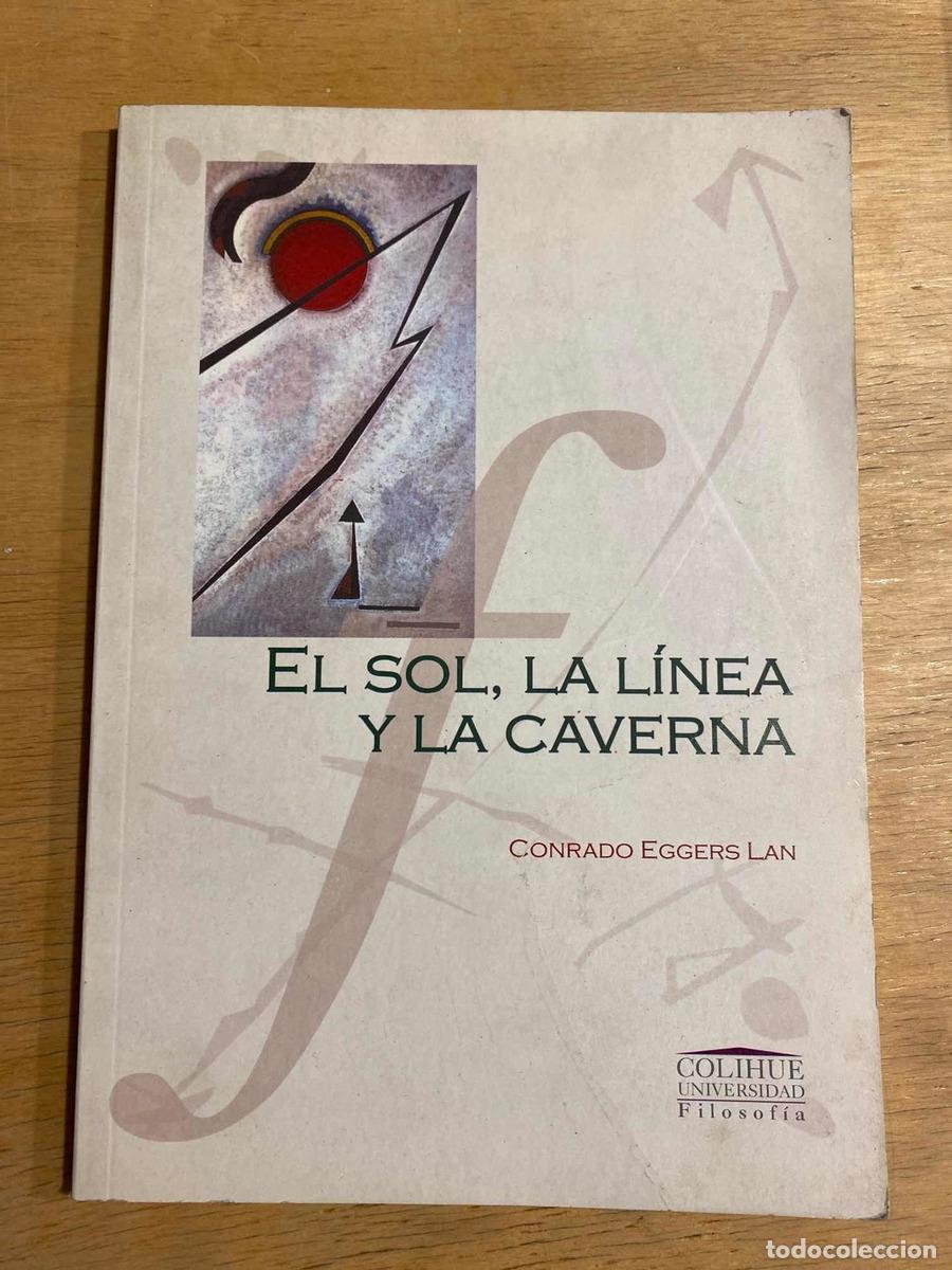 Libros de segunda mano: El Sol, la linea y la caverna - Conrado Eggers Lan - Foto 1