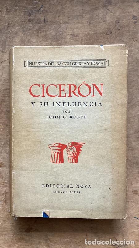 Libros de segunda mano: Ciceron y su influencia - John Rolfe - Foto 1
