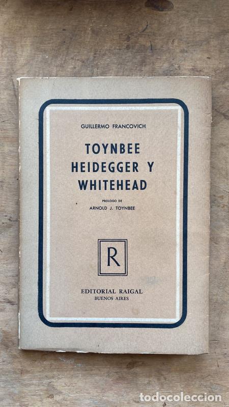 Libros de segunda mano: Heidegger y whitehead, Toynbee - Francovich Guillermo - Foto 1