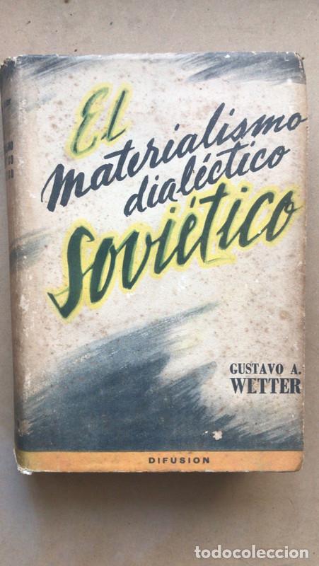 Libros de segunda mano: El materialismo dialectico sovietico - Gustavo Wetter - Foto 1