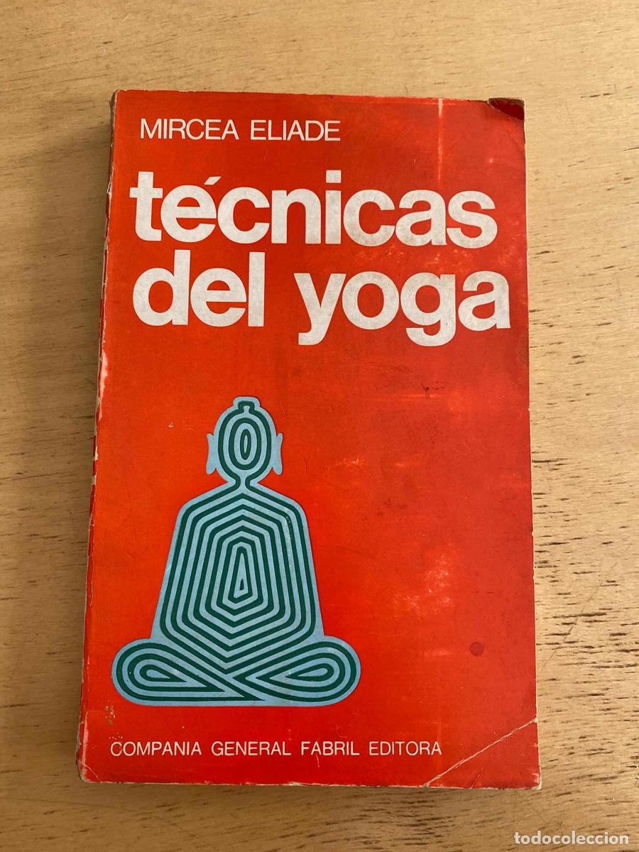 Libros de segunda mano: T&eacute;cnicas del yoga - Eliade Mircea - Foto 1