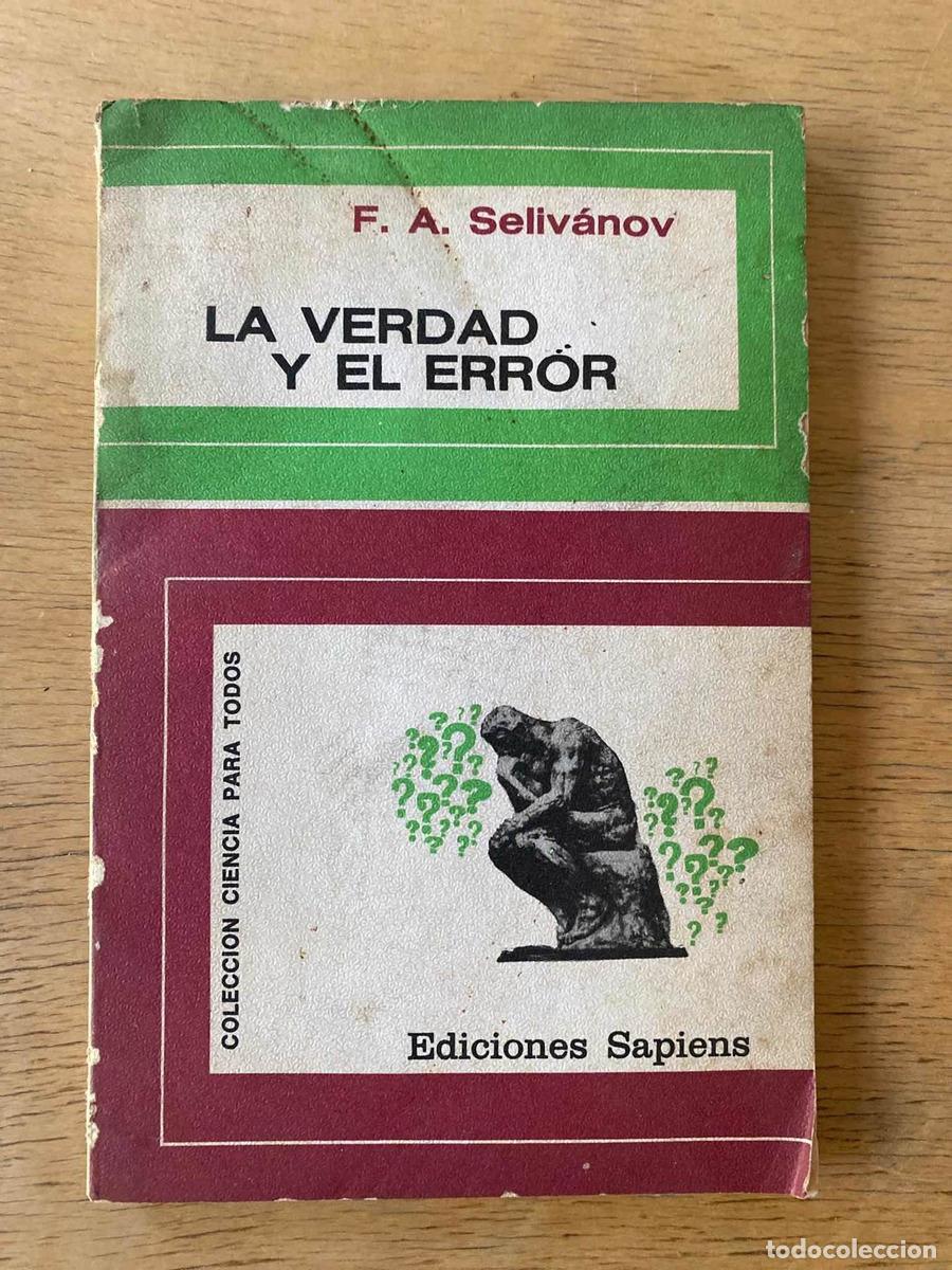 Libros de segunda mano: La verdad y el error - F.A. Selivanov - Foto 1