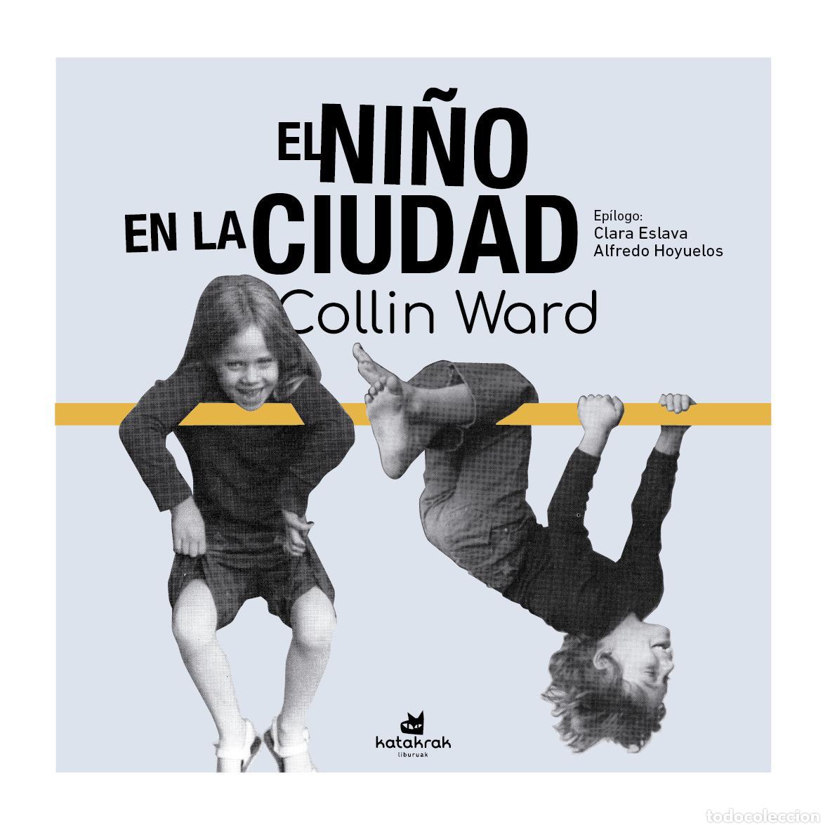 Libros de segunda mano: El ni&ntilde;o en la ciudad. - Ward, Colin. - Foto 1