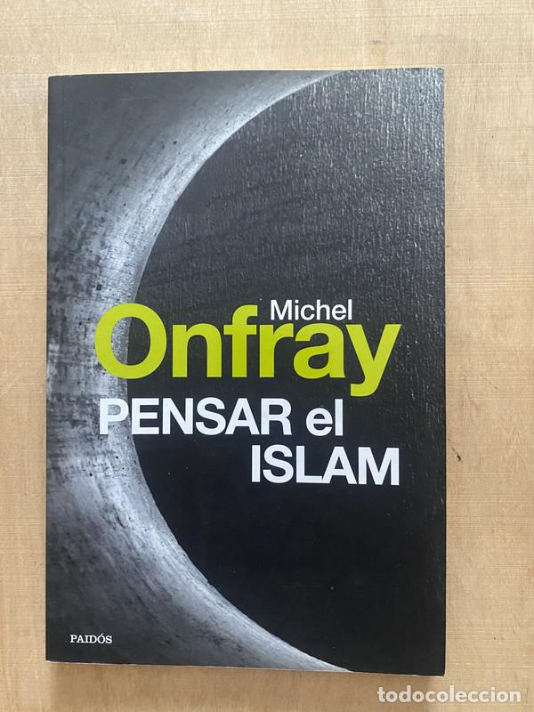 Libros de segunda mano: Pensar el islam - Onfray Paul - Foto 1