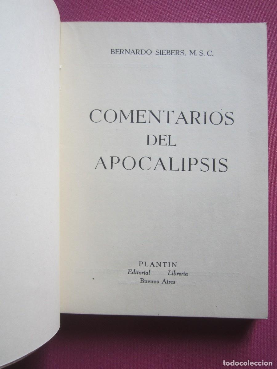 Libros de segunda mano: COMENTARIOS DEL APOCALIPSIS BERNARDO SIEBERS P2 4 - Foto 1