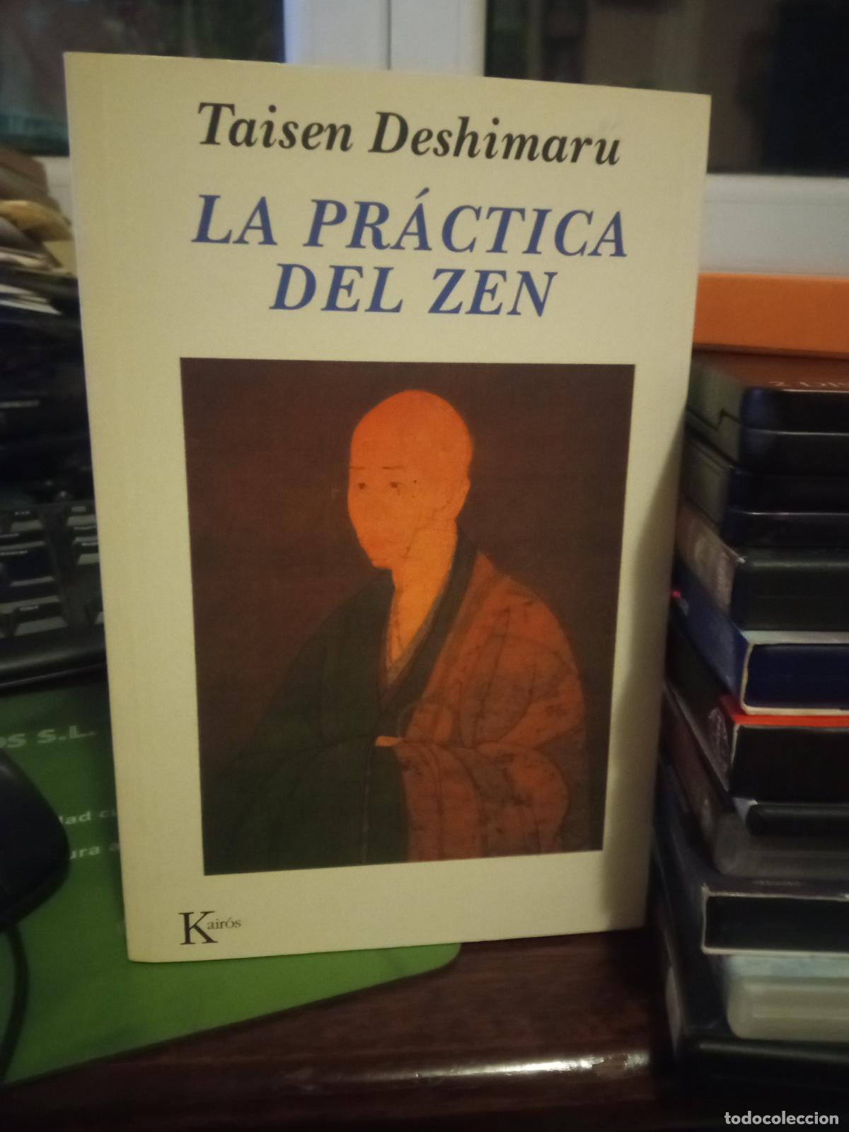 Libros de segunda mano: TAISEN DESHIMARU. LA PRACTICA DEL ZEN. KAIROS 2011 - Foto 1
