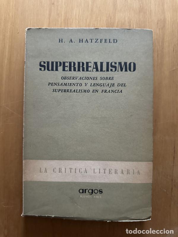 Libros de segunda mano: Superrealismo - Hatzfeld, H. A. - Foto 1