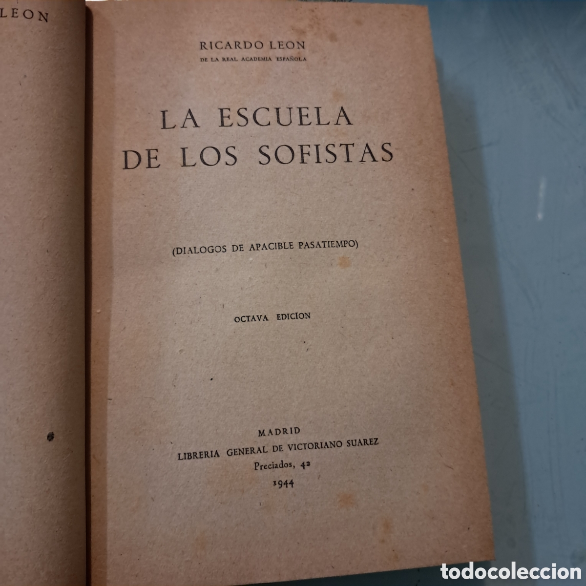 Libros de segunda mano: Obras de Ricardo Le&oacute;n, LA ESCUELA DE LOS SOFISTAS, 1944 - Foto 2