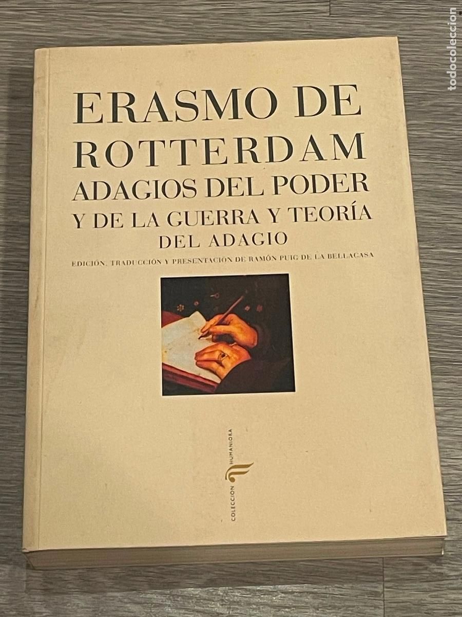 Libros de segunda mano: ERASMO DE ROTTERDAM - ADAGIOS DEL PODER Y DE LA GUERRA. TEOR&Iacute;A DEL ADAGIO - ED.PRE-TEXTOS 2000 - Foto 1