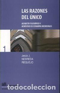Gebrauchte B&uuml;cher: Las razones del &Uacute;nico. - Nebreda Requejo, J.J.