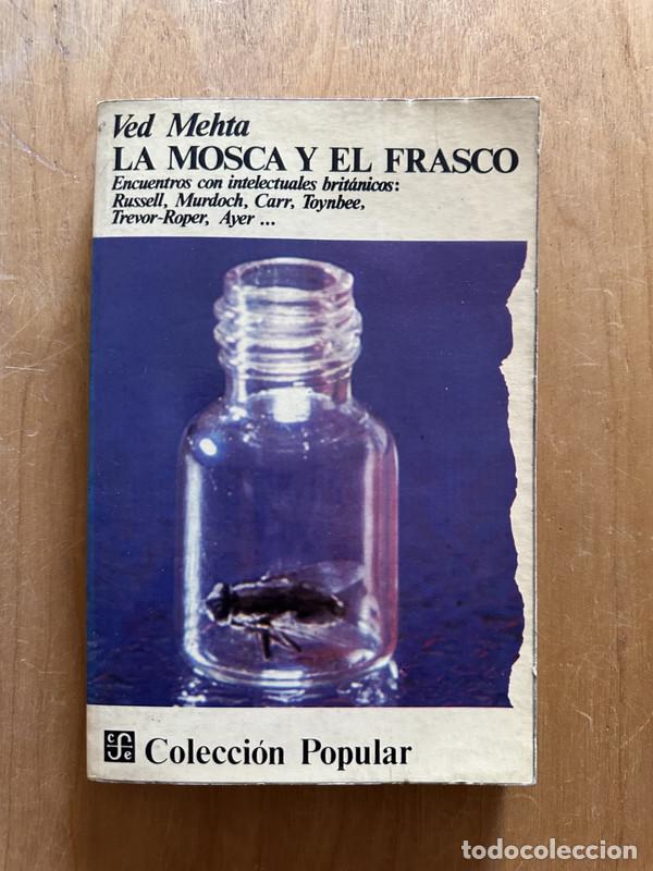 Second hand books: La mosca y el frasco - Mehta, Ved