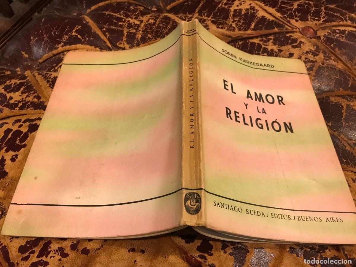 Libros de segunda mano: KIERKEGAARD. EL AMOR Y LA RELIGI&Oacute;N. 1960 - Foto 1