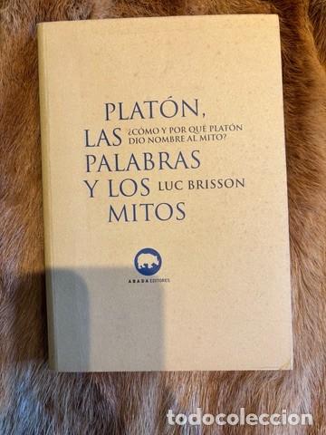 Libros de segunda mano: PLAT&Oacute;N. LAS PALABRAS Y LOS MITOS. LUC BRISSON. ABADA EDITORES - Foto 1