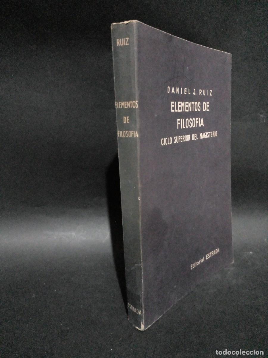 Libros de segunda mano: DANIEL J. RUIZ - ELEMENTOS DE FILOSOF&Iacute;A - Foto 2