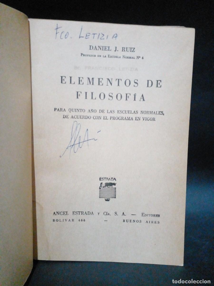 Libros de segunda mano: DANIEL J. RUIZ - ELEMENTOS DE FILOSOF&Iacute;A - Foto 3