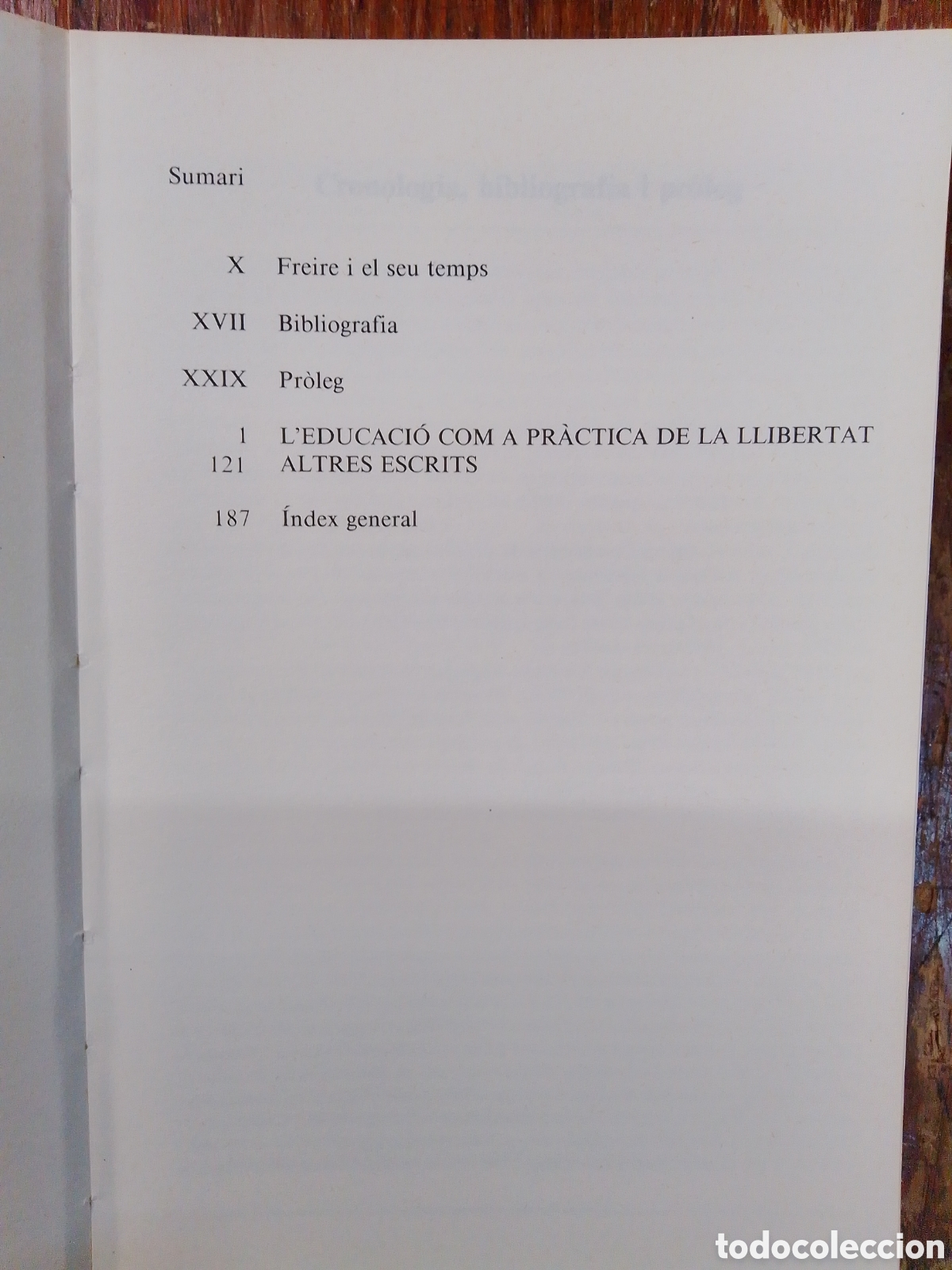 Libros de segunda mano: LEDUCACIO COM A PRACTICA DE LA LLIBERTAT. FREIRE, PAULO. EUMO. BARCELONA. 1987. - Foto 2