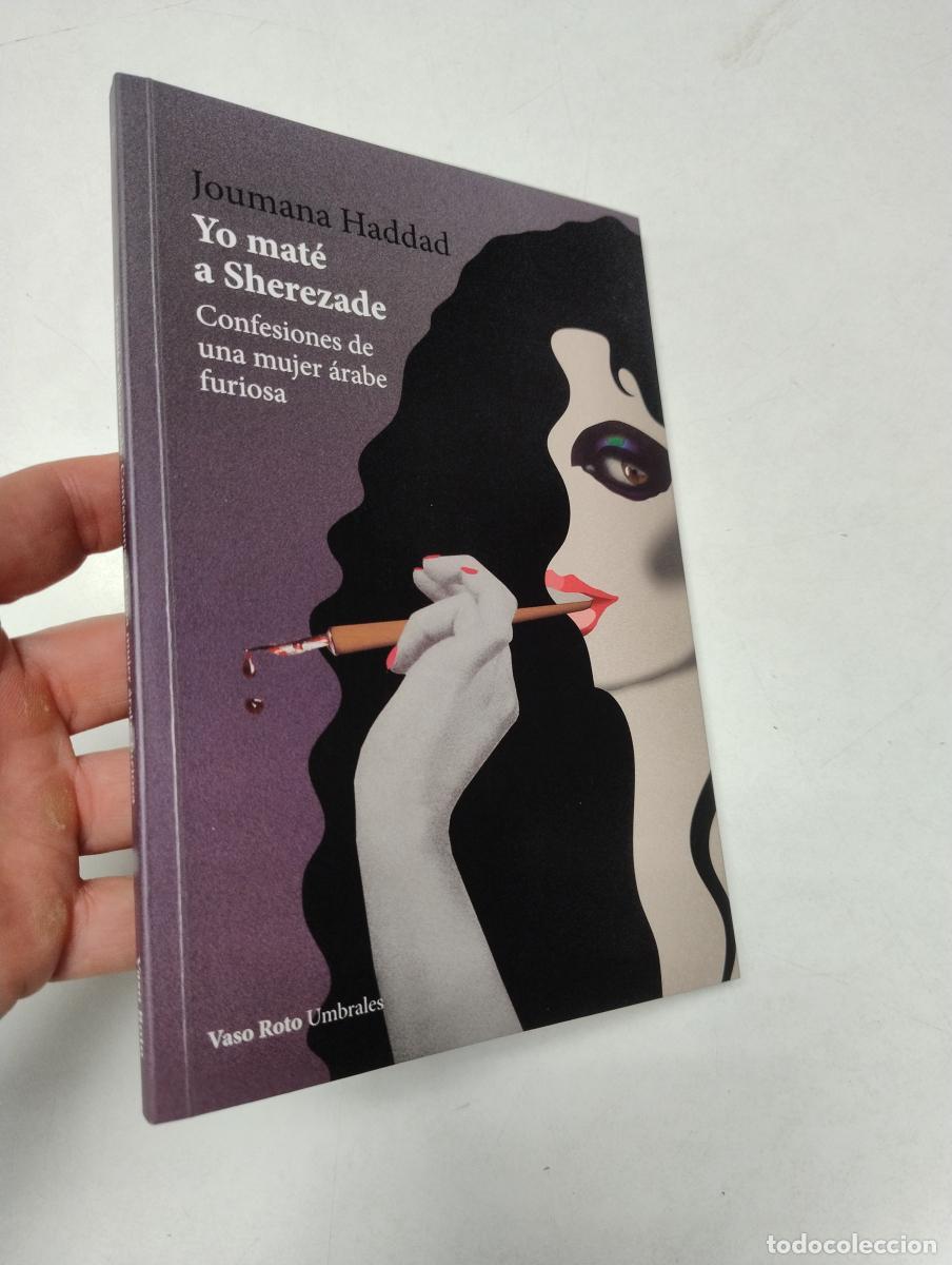 Gebrauchte B&uuml;cher: Yo mat&eacute; a Sherezade - Haddad, Joumana