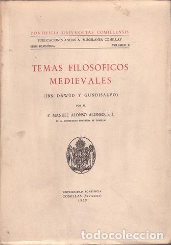 Gebrauchte B&uuml;cher: ALONSO ALONSO, P. Manuel: TEMAS FILOSOFICOS MEDIEVALES (Ibn Dawud y Gundisalvo) Serie filos&oacute;fica X