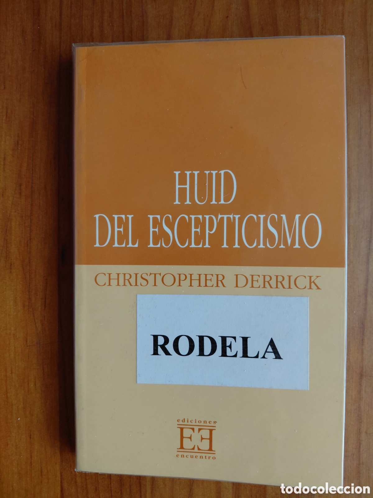 Libros de segunda mano: Huid del escepticismo, christopher derrick - Foto 1