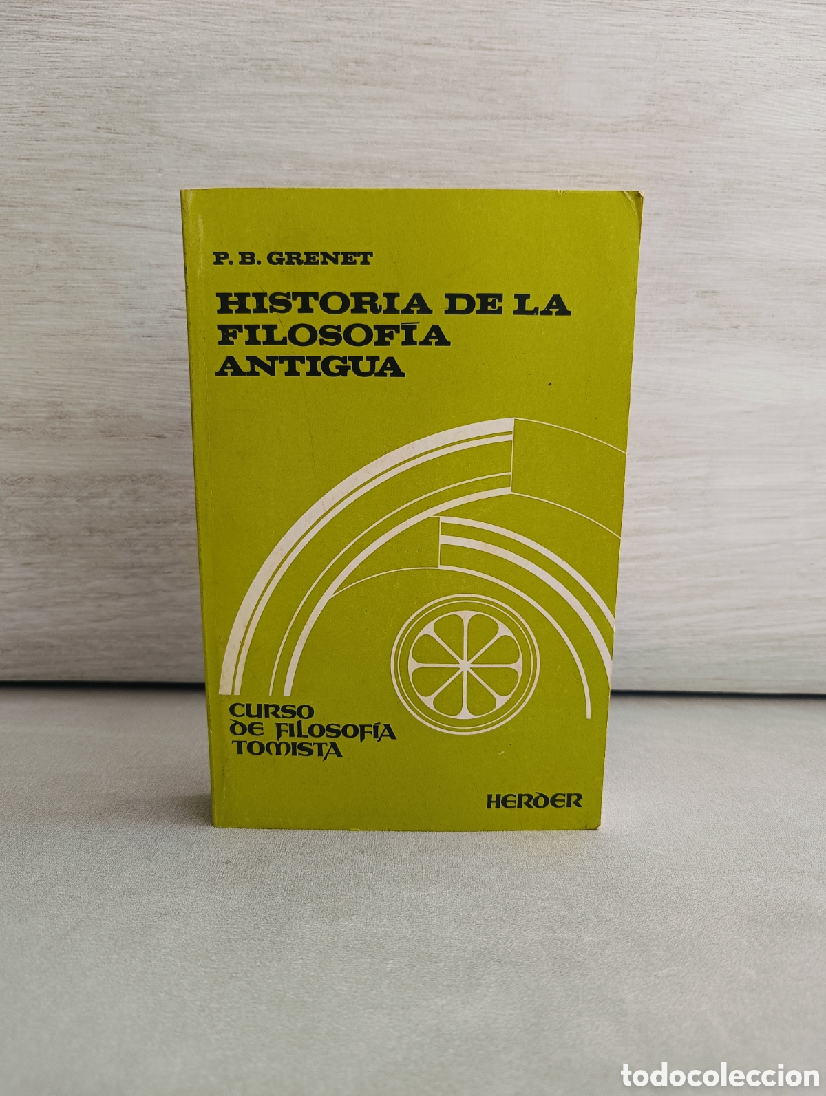 Gebrauchte B&uuml;cher: HISTORIA DE LA FILOSOF&Iacute;A ANTIGUA. P.B. GRENET. CURSO DE FILOSOF&Iacute;A TOMISTA. HERDER.