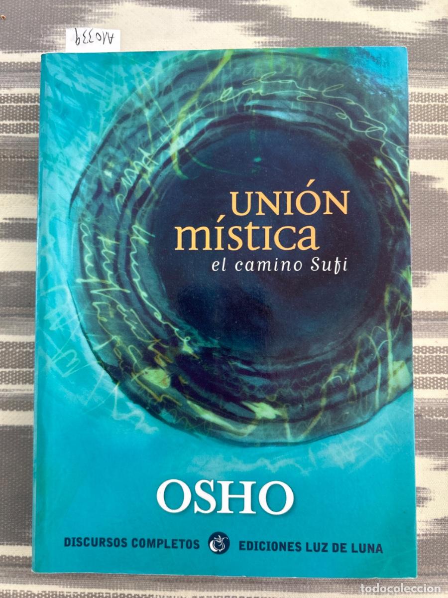 Libros de segunda mano: UNION MISTICA, EL CAMINO SUFI, OSHO - Foto 1