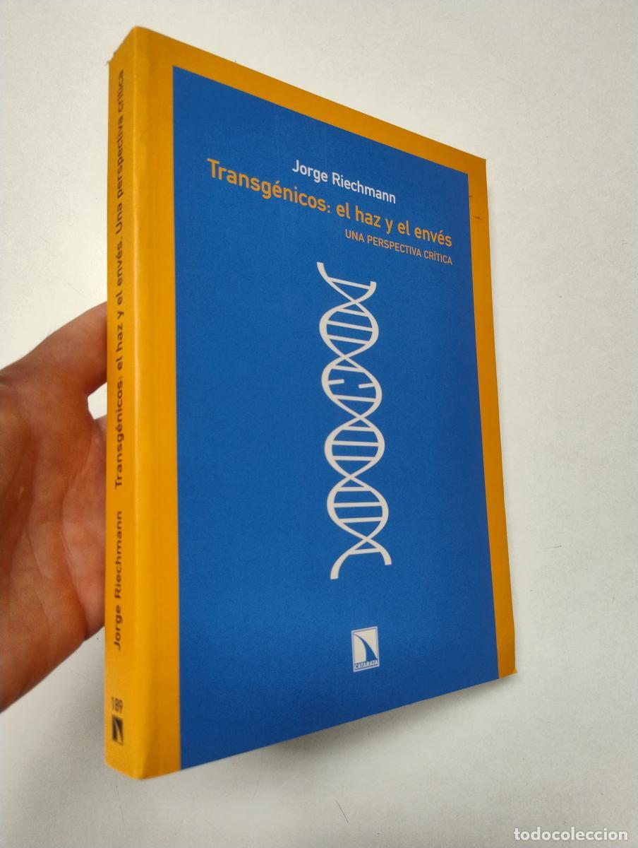 Gebrauchte B&uuml;cher: Transg&eacute;nicos: el haz y el env&eacute;s - Jorge Riechmann