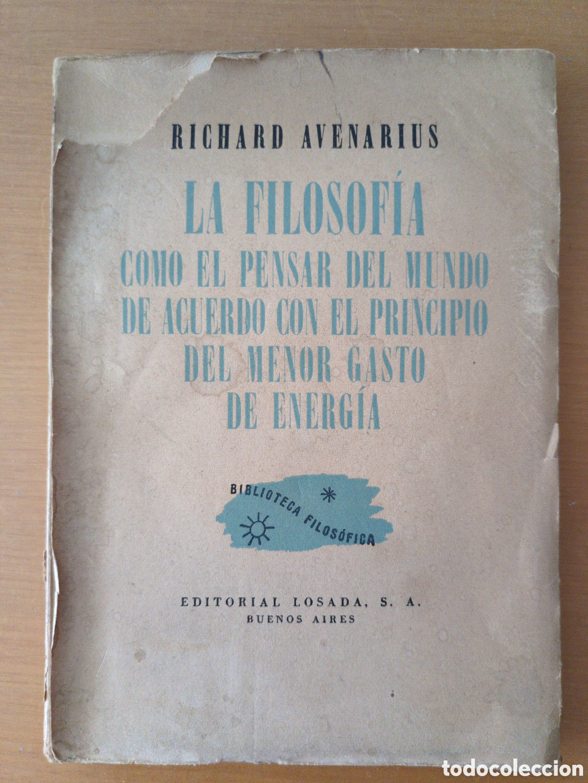 Gebrauchte B&uuml;cher: La filosof&iacute;a como el pensar del mundo de acuerdo con... Richard Avenarius