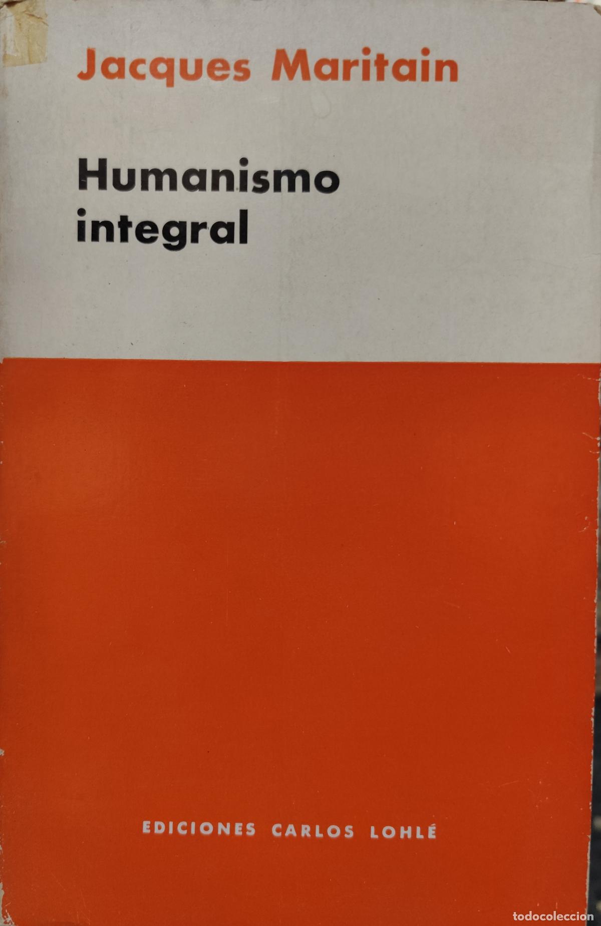 Libros de segunda mano: HUMANISMO INTEGRAL. JACQUES MARITAIN. - Foto 1