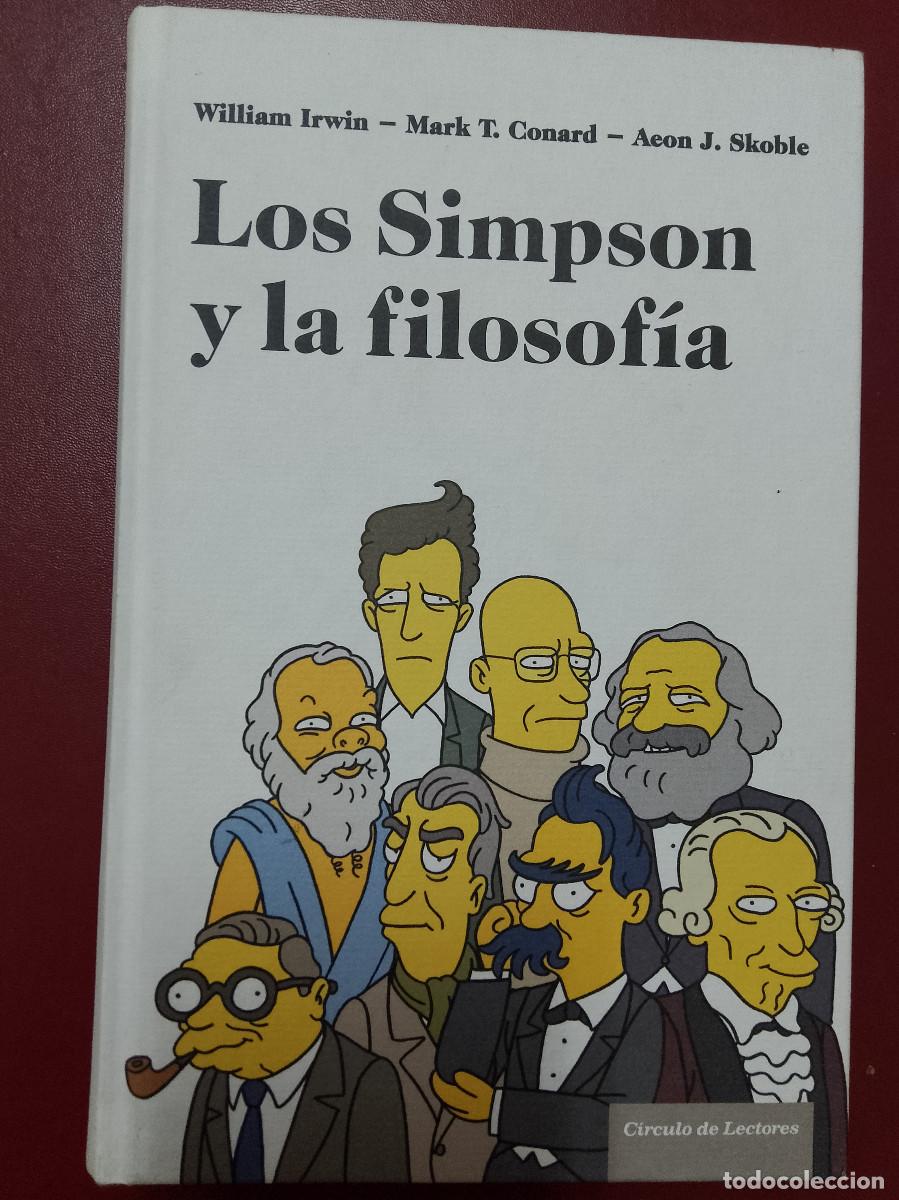 Libros de segunda mano: VV.AA.: Los Simpson y la filosof&iacute;a (C&iacute;rculo de Lectores. 2010) - Foto 1