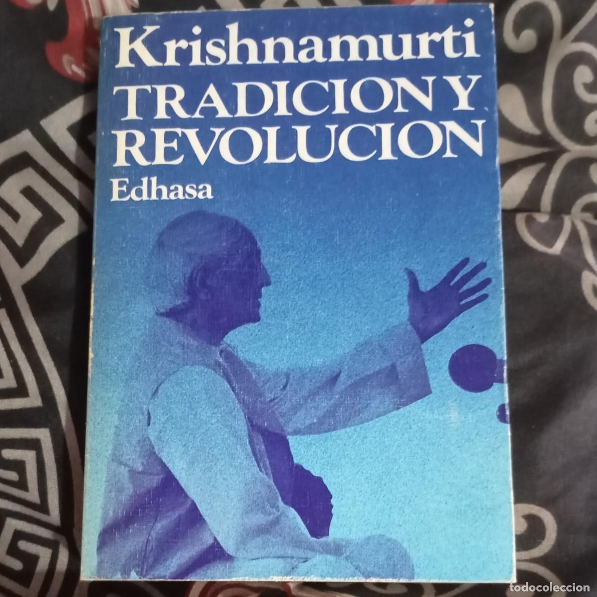 Libros de segunda mano: TRADICI&Oacute;N Y REVOLUCI&Oacute;N - KRISHNAMURTI - Foto 1