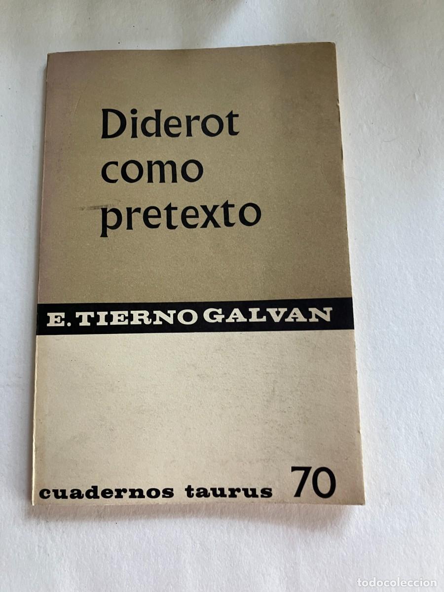 Libros de segunda mano: &rdquo;DIDEROT COMO PRETEXTO&rdquo; E. TIERNO GALV&Aacute;N . cuadernos taurus -1965 - Foto 1