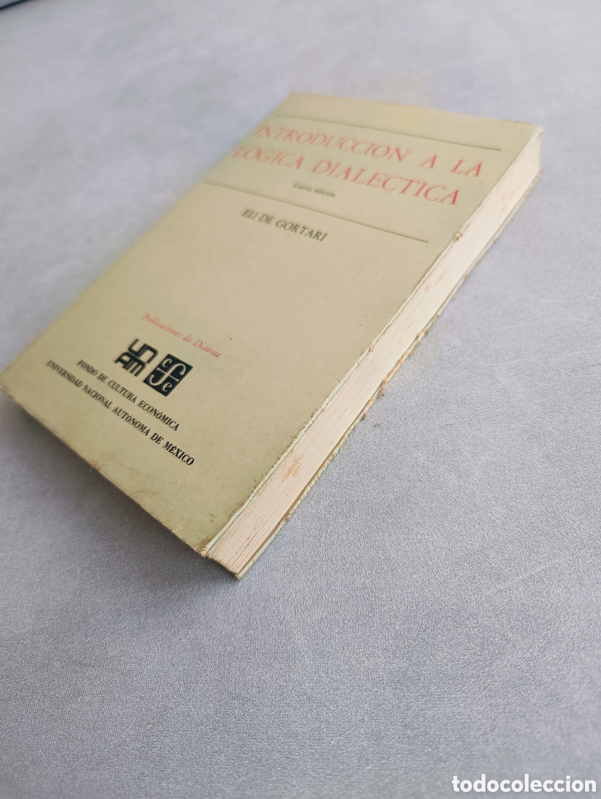 Libros de segunda mano: Introducci&oacute;n a la l&oacute;gica dial&eacute;ctica. Eli de Gortari. - Foto 9