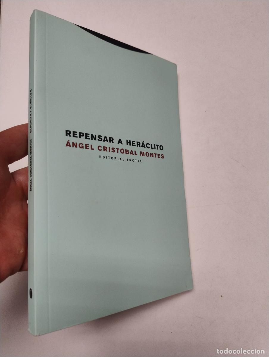 Gebrauchte B&uuml;cher: Repensar a Her&aacute;clito - Crist&oacute;bal Montes, &Aacute;ngel